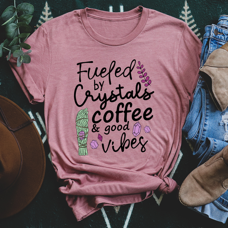 Fueled By Crystals Coffee & Good Vibes T-Shirt