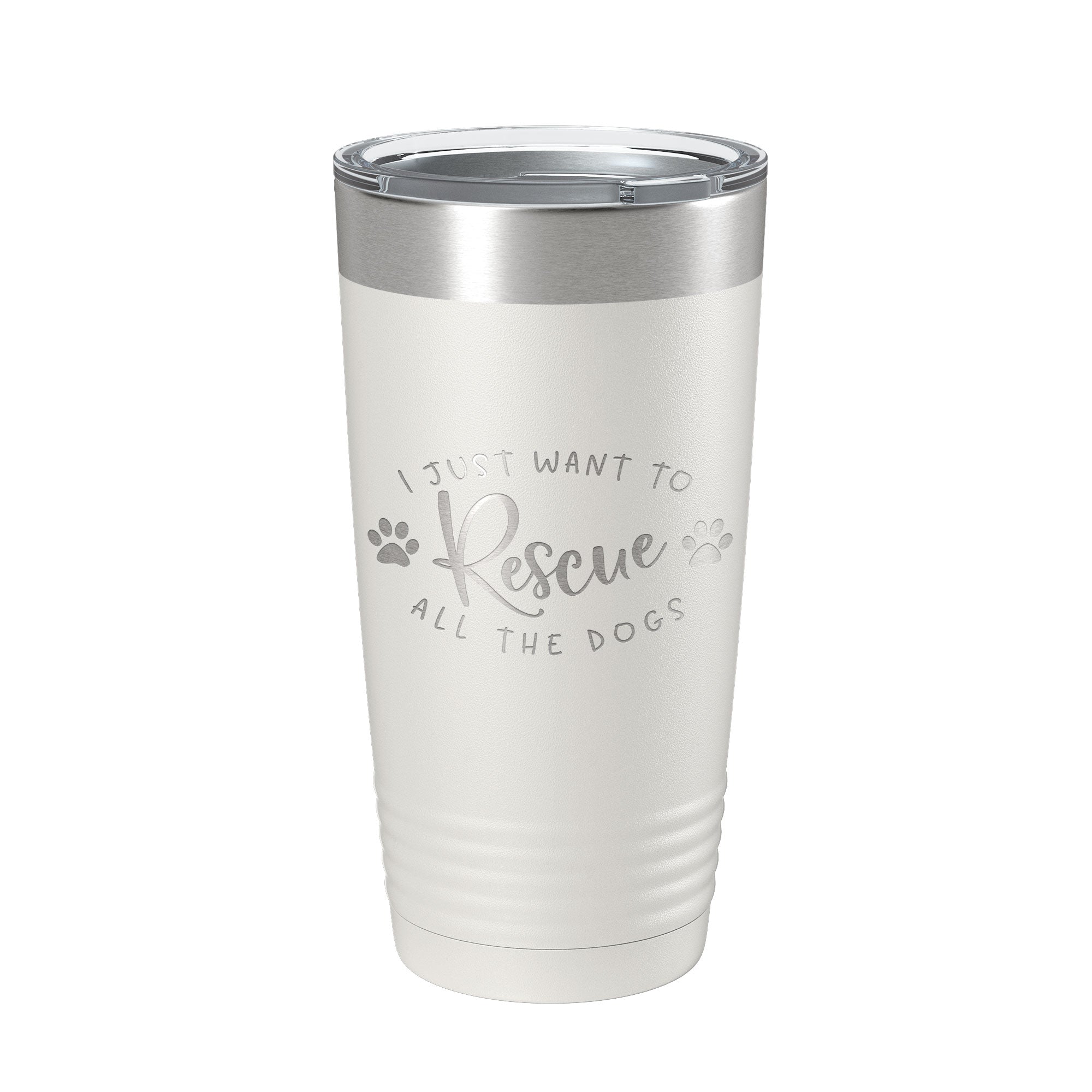 I Just Want To Rescue All The Dogs Tumbler Travel Mug Gift Insulated Laser Engraved Coffee Cup 20 oz