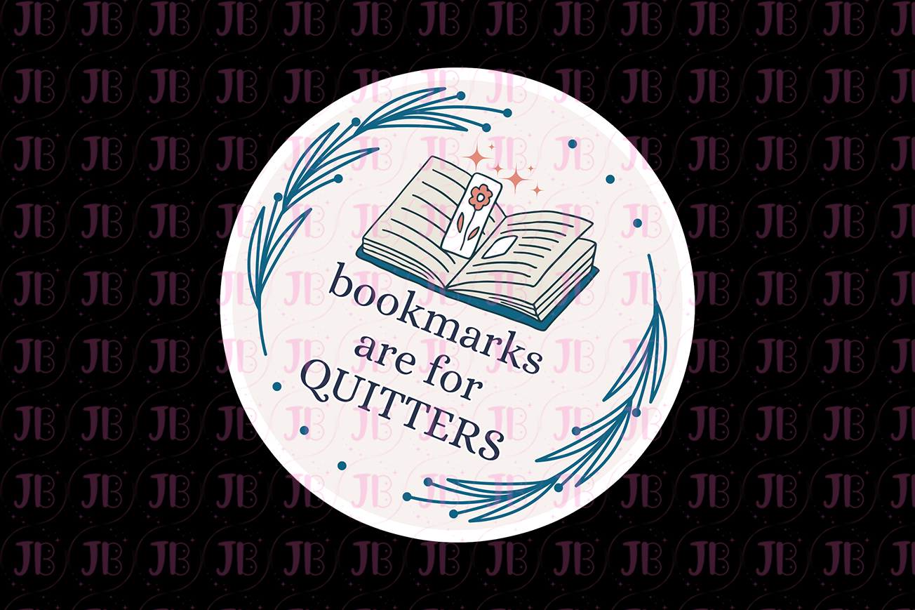 Bookmarks Are For Quitters Weatherproof Vinyl Sticker-1